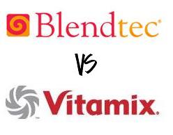 Blendtec vs Vitamix